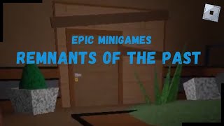 Remnants of the Past  Epic Minigames  Roblox [upl. by Daniele]