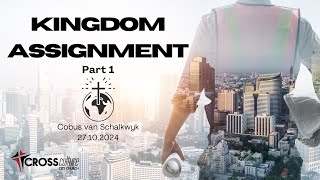 Kingdom Assignment part 1Cross Culture City Church [upl. by Anaitsirk865]