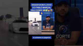 SEGURADORA LOOVI FUNCIONA 😱✅️🔥😎👍 A SEGURADORA DO PABLO MARÇAL PAGA OU ACHA 30 DIAS 😱🔥😎👍✅️ loovi [upl. by Araek]