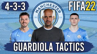 Recreate Pep Guardiolas 433 Man City Tactics in FIFA 22  Custom Tactics Explained [upl. by Llednav]