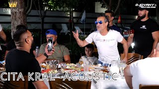 CITA KRAL  Acoustic HITS 2023 Davinchi ft Denis Cita amp Denis Osmani [upl. by Rothwell]