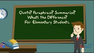 Quote Paraphrase Summarize Whats the Difference For Elementary Students [upl. by Iahs]