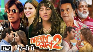 Dream Girl 2 Full HD Movie  Ayushmann Khurrana  Ananya Panday  Paresh Rawal  Review amp Story [upl. by Bogosian915]