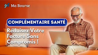 Complémentaire santé  Comment réduire la facture sans sacrifier votre protection [upl. by Akir]