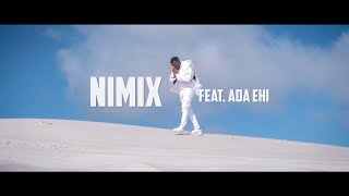 Nimix ft Ada Ehi  Hasinibu Official Video [upl. by Awjan]