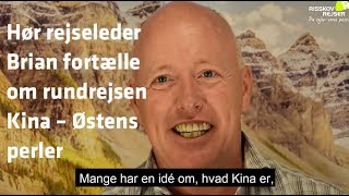 Hør rejseleder Brian fortælle om rundrejsen Kina – Østens perler [upl. by Kandy702]