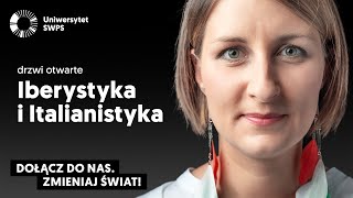 Iberystyka i Italianistyka  drzwi otwarte na Uniwersytecie SWPS [upl. by Ahsiet665]