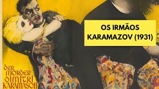 OS IRMÃOS KARAMAZOV 1931  FILME COMPLETO  LEGENDADO [upl. by Lindsay]