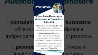 Consulente Finanziario Autonomo vs Promotore Bancario shorts [upl. by Eimac]