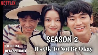 Its Ok To Not Be Okay Season 2 Release Date Announcement  Netflix [upl. by Llahsram]