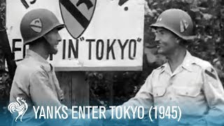 Yanks Enter Tokyo US Soldiers in Japan 1945  British Pathé [upl. by Knowles400]