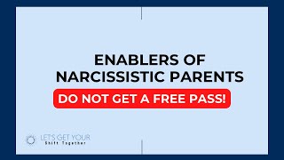 Enablers of narcissistic parents are just as toxic [upl. by Redford]