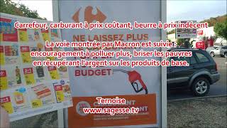 Carrefour carburant à prix coûtant beurre à prix indécent Macron voie polluer plus briser pauvres [upl. by Barron453]