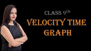 Velocity Time Graph In Hindi  Physics Class 9th [upl. by Inafetse468]