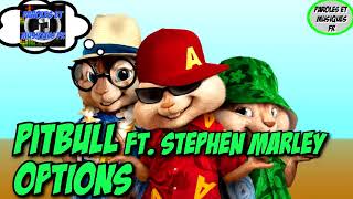 Pitbull  Options  Version Chipmunks feat Stephen Marley [upl. by Cupo]