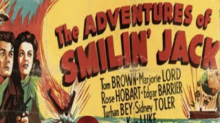 1943 Adventures Of Smilin Jack  413 Knives Of Vengeance [upl. by Eastlake543]