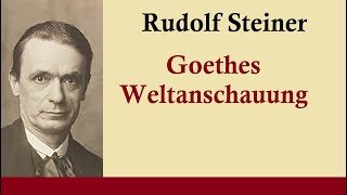 Rudolf Steiner  GW 3750 Goethe und die platonische Weltsicht [upl. by Hnaht532]