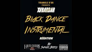 XVBARBAR  Black Dance Official Instrumental By Samuel Beezy [upl. by Howlan]