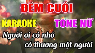 Đêm Cuối Karaoke Tone Nữ  Dm  Karaoke Đức Duy  Beat 2024 [upl. by Ameehsat]