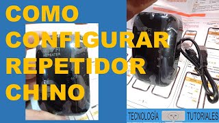 COMO CONFIGURAR REPETIDOR WIFI CHINO [upl. by Breeze]