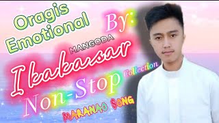 RINARINAO  Maranao Song Oragis Emotional  Mangoda Ikakasar Nonstop [upl. by Jumbala382]