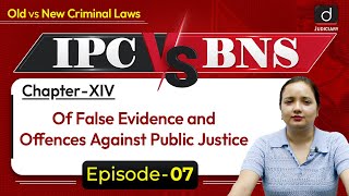 New Criminal Laws  Bharatiya Nyaya Sanhita  False Evidence  BNS  IPC vs BNS  Drishti Judiciary [upl. by Amron]