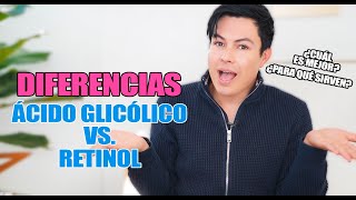 Diferencias entre Ácido Glicólico y Retinol ¿Cual Debes Usar [upl. by Yelroc]