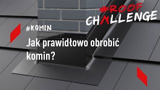 Jak prawidłowo obrobić komin RoofChallenge [upl. by Nirrok]