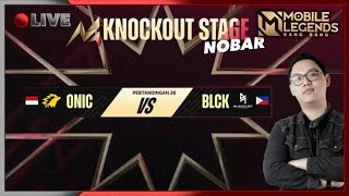 🔴NOBAR M5 KNOCKOUT STAGE ONIC VS BLACKLIST Mobile Legends Indonesia M5 M5 Restreaming [upl. by Fadas542]