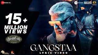 Gangstaa  Thunivu Lyric Song  Ajith Kumar  H Vinoth  Manju Warrier  Ghibran  Shabir Sulthan [upl. by Amek102]