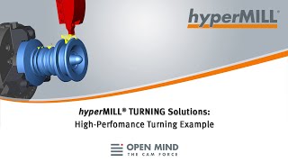 hyperMILL TURNING Solutions HighPerformance Turning Example  CAMSoftware [upl. by Seiter]