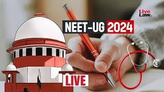 NEETUG Case Hearing Live From Supreme Court [upl. by Clute682]