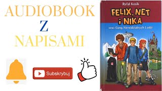 Rozdział 8  Felix Net i Nika oraz Gang Niewidzialnych Ludzi  Audiobook z Napisami [upl. by Kimber]