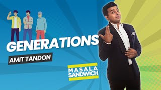 GENERATIONS  Stand Up Comedy by Amit Tandon Ep 5 of Masala Sandwich [upl. by Soisatsana]