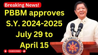 PBBM approves July 29 to April 15 school calendar SY 20242025 [upl. by Anerol525]