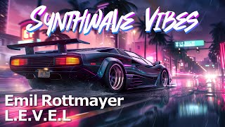 Emil Rottmayer  LEVEL  Synthwave  Retrowave  🚀 [upl. by Hortense8]