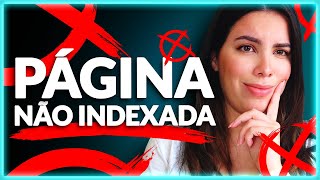 PÁGINA NÃO INDEXADA NO SEARCH CONSOLE  Como resolver [upl. by Eanrahs361]