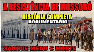 Lampião e a Resistência de Mossoró História Completa [upl. by Sorrows282]