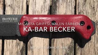 Dyeing  Färben  Micarta Handles  Scales  KaBar  Becker  BK2 [upl. by Belier]