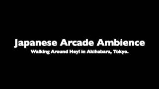 Ambient Sounds of a Japanese Arcade [upl. by Htidirrem]