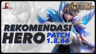 REKOMENDASI HERO PATCH 1866 Mobile Legends Indonesia 2024 [upl. by Sadnalor]