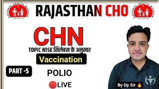 Rajasthan CHO CHN Class11  Vaccination Part5  Polio VACCINE Theory with MCQ [upl. by Arda510]