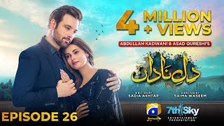 DileNadan Episode 26  Eng Sub  Mikaal Zulfiqar  Amar Khan  Ali Abbas  11th November 2024 [upl. by Suter723]