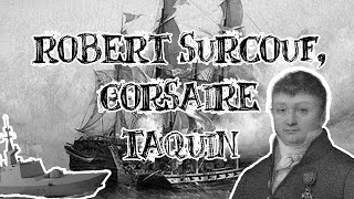 Le Petit Théâtre des Opérations  Robert Surcouf corsaire taquin [upl. by Anazraf]