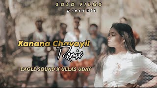 Kanana Chayayil Remix  Eagle Squad X Ullas Uday  Solo Films  Video Song [upl. by Erodroeht]