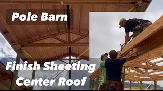 Finish Sheathing Roof of Pole Barn [upl. by Damas438]