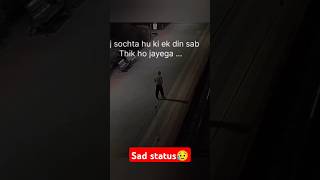 Sad status chal bandeya shortvideos love sad [upl. by Risser236]