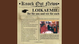 Wir sind Loikaemie  Oi Ist unsre Welt [upl. by Bunde]