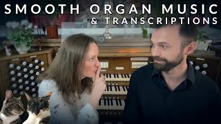 🎵 Smooth Organ Transcriptions FULL ALBUM  Richard McVeigh [upl. by Adyan]