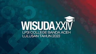 WISUDA XXIV LP3I COLLEGE BANDA ACEH [upl. by Newsom]